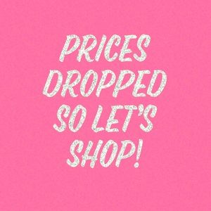 COME SHOP! JUST DROPPED TONS OF PRICES!!!!